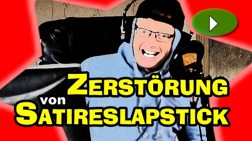 Slapstick Zerstrung